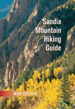 Spiral-bound Sandia Mountain Hiking Guide Book