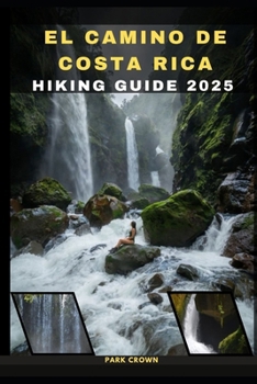 Paperback El Camino de Costa Rica Hiking Guide 2025 Book