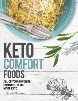 Paperback Keto Comfort Food: All Your Favorite Keto Foods Made Keto Book