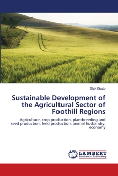 Paperback Sustainable Development of the Agricultural Sector of Foothill Regions Book