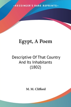 Paperback Egypt, A Poem: Descriptive Of That Country And Its Inhabitants (1802) Book