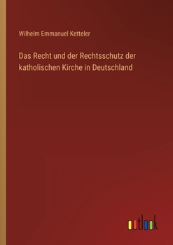 Paperback Das Recht und der Rechtsschutz der katholischen Kirche in Deutschland [German] Book