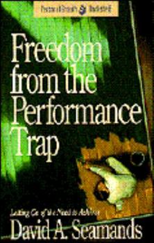 Paperback Freedom from the Performance Trap Book
