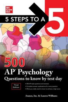 Paperback 5 Steps to a 5: 500 AP Psychology Questions to Know by Test Day, Third Edition Book