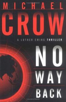 No Way Back (A Luther Ewing Thriller) - Book #3 of the Luther Ewing