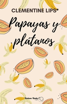 Paperback Papayas y plátanos [Spanish] Book