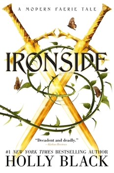 Ironside: A Modern Faery's Tale - Book #3 of the Modern Faerie Tales