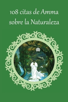 Paperback 108 citas de Amma sobre la Naturaleza [Spanish] Book