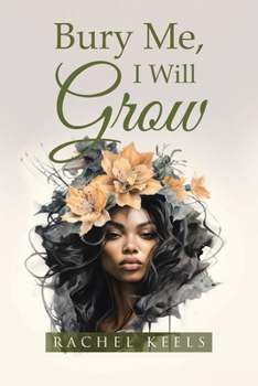 Paperback Bury Me, I Will Grow Book