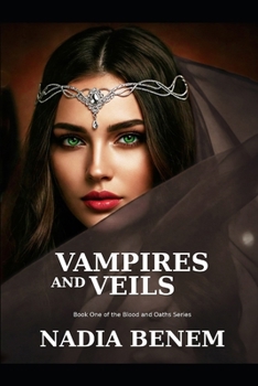 Paperback Vampires and Veils: Book One of the Blood and Oaths Series Book