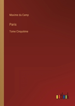 Paperback Paris: Tome Cinquième [French] Book