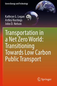 Paperback Transportation in a Net Zero World: Transitioning Towards Low Carbon Public Transport Book