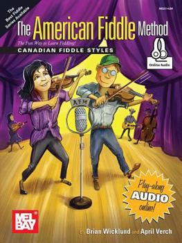 Paperback The American Fiddle Method - Canadian Fiddle Styles Book
