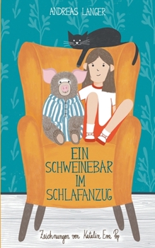 Ein Schweinebär im Schlafanzug (German Edition)