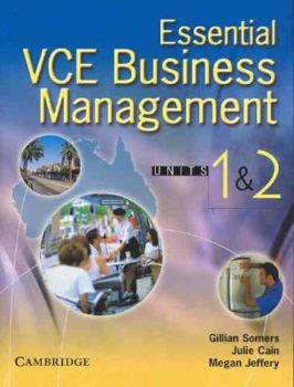Essential Vce Business Management Units 1 and 2 [With CDROM]
