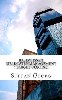 Paperback Basiswissen Zielkostenmanagement / Target Costing [German] Book