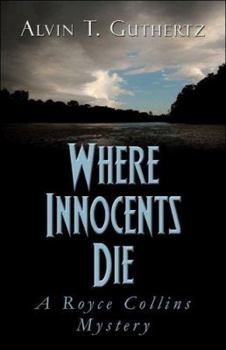 Paperback Where Innocents Die: A Royce Collins Mystery Book