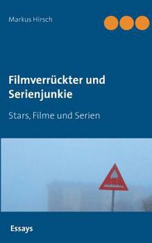 Paperback Filmverrückter und Serienjunkie: Stars, Filme und Serien [German] Book