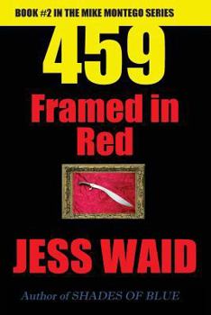 Paperback 459 - Framed in Red: Book #2 in the Mike Montego Series Book