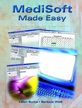 Spiral-bound Medisoft Made Easy: A Step-By-Step Approach Book