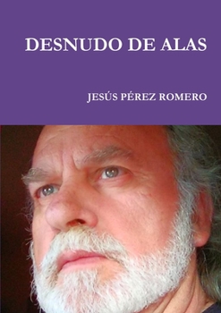 Paperback Desnudo de Alas [Spanish] Book