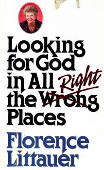 Paperback Looking for God in all the right places Book
