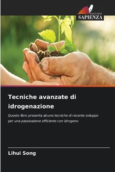 Paperback Tecniche avanzate di idrogenazione [Italian] Book