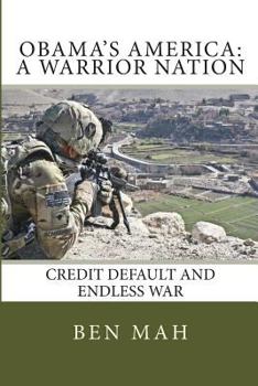 Paperback Obama's America: A Warrior Nation: Credit Default and Endless War Book