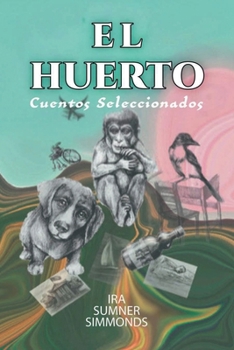 Huerto : Cuentos Seleccionados