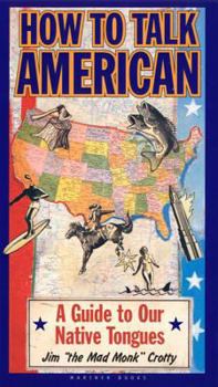Paperback How to Talk American: A Guide to Our Native Tongues Book