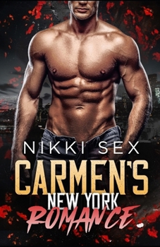 Carmen's New York Romance Trilogy - Book  of the Carmen's New York