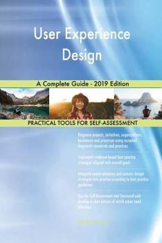 Paperback User Experience Design A Complete Guide - 2019 Edition Book