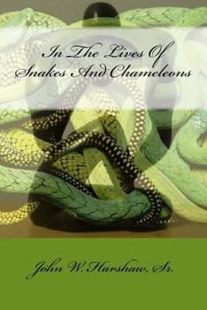 Paperback In The Lives Of Snakes And Chameleons Book