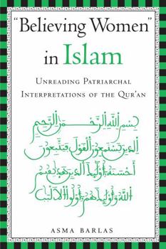 Paperback "believing Women" in Islam: Unreading Patriarchal Interpretations of the Qur'an Book