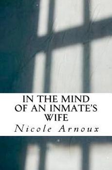 Paperback In The Mind of an Inmate's Wife Book