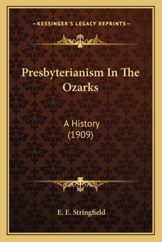 Paperback Presbyterianism In The Ozarks: A History (1909) Book