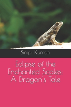 Paperback Eclipse of the Enchanted Scales: A Dragon's Tale Book