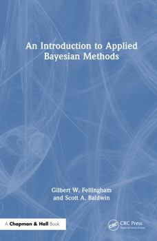 Hardcover An Introduction to Applied Bayesian Methods Book