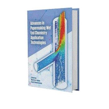 Paperback Advances in Papermaking Wet End Chemistry Application Technologies Book