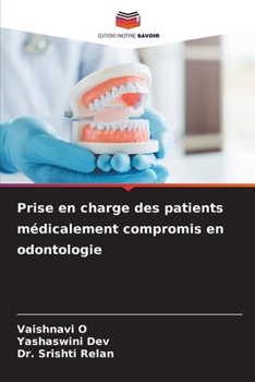Prise en charge des patients médicalement compromis en odontologie