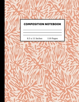 Composition Notebook: Pretty Wide Ruled Paper Notebook Journal | Wide Blank Lined Workbook for Teens Kids Students Girls for Home School College for Writing Notes | 8.5 x 11, 110 pages