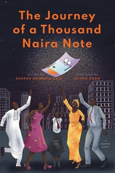 Hardcover The Journey of a Thousand Naira Note: Part 1: A Graphic Novel Book