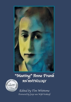 Hardcover "Meeting" Anne Frank: An Anthology (Revised Edition) Book