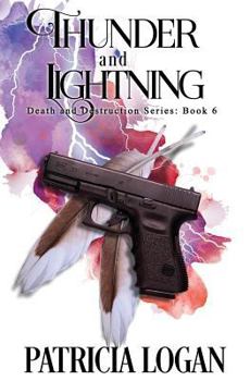 Thunder and Lightning - Book #6 of the Death and Destruction