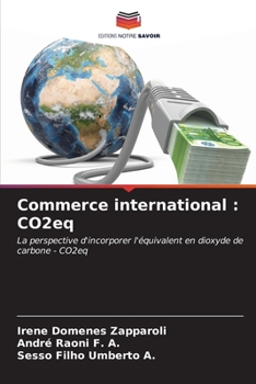 Commerce international : CO2eq: La perspective d'incorporer l'équivalent en dioxyde de carbone - CO2eq