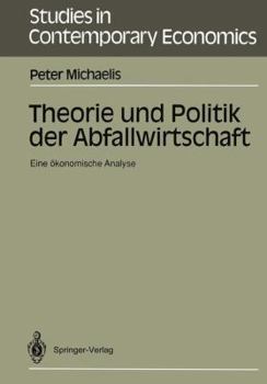 Paperback Theorie Und Politik Der Abfallwirtschaft: Eine Ökonomische Analyse [German] Book