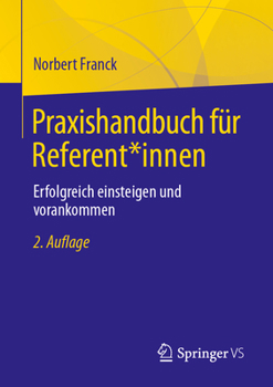 Paperback Praxishandbuch Für Referent*innen: Erfolgreich Einsteigen Und Vorankommen [German] Book