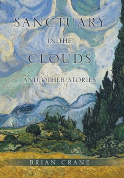 Hardcover Sanctuary in the Clouds and Other Stories Book