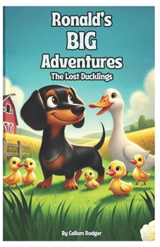 Paperback Ronald's BIG Adventures: The Lost Ducklings Book