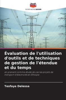 Paperback Évaluation de l'utilisation d'outils et de techniques de gestion de l'étendue et du temps [French] Book